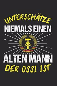 Unterschätze Niemals Einen Alten Mann Der Ossi Ist