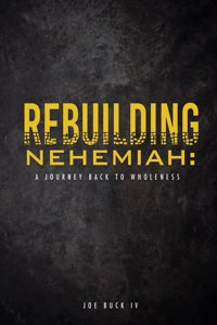 Rebuilding Nehemiah