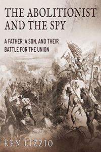 Abolitionist and the Spy Lib/E