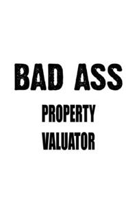 Bad Ass Property Valuator