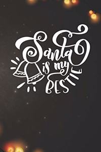 Santa is my Bestie Notebook