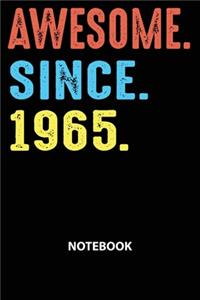 Awesome Since 1965 Notebook