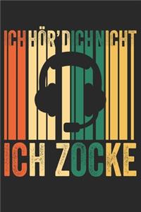 Ich Hör' Dich Nicht Ich Zocke