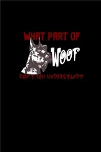 What part of woof don't you understand