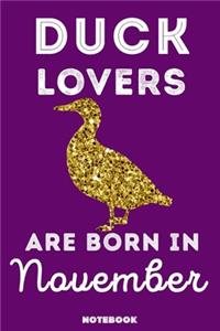 Duck Lovers Are Born In November