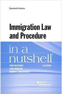 Immigration Law and Procedure in a Nutshell