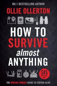How to Survive (Almost) Anything
