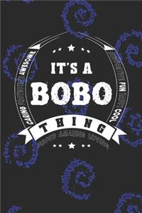 It's A Bobo Thing Proud Amazing Loving