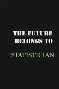 The Future belongs to Statistician