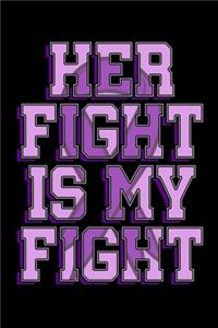 Her Fight Is My Fight