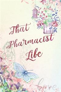 That Pharmacist Life
