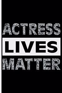 Actress Lives Matter (Silver)