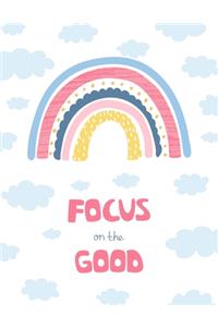 Focus on the Good