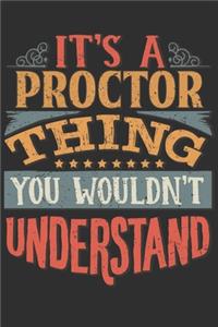 It's A Proctor You Wouldn't Understand