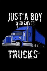 Just a Boy Who Loves Trucks