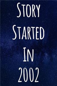 Story Started In 2002