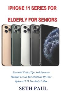 iPhone 11 Series for Elderly for Seniors