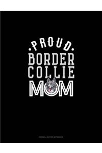 Proud Border Collie Mom: Cornell Notes Notebook