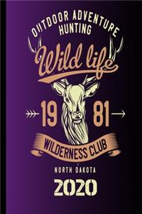 Outdoor Adventure Hunting Wild Life 1981 Wilderness Club North Dakota 2020