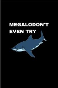 Megalodon't Even Try