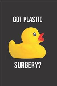 Got Plastic Surgery?