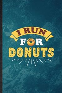 I Run for Donuts