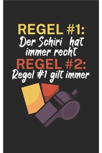 Regel 1 der Schiri hat immer recht