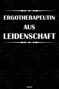 Ergotherapeutin aus Leidenschaft Notizbuch