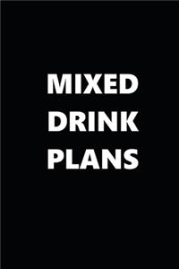 2020 Daily Planner Funny Humorous Mixed Drink Plans 388 Pages