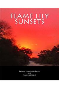 Flame Lily Sunsets
