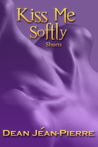 Kiss Me Softly