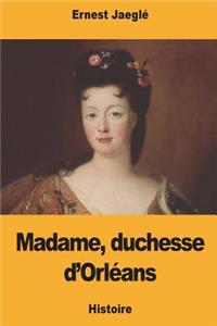 Madame, duchesse d'Orléans