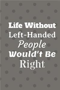 Lefty Journal