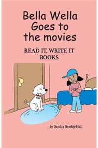 Bella Wella Goes To the Movies