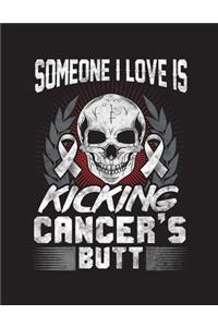 Someone I Love Is Kicking Cancer's Butt