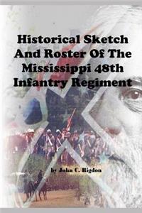 Historical Sketch and Roster of the Mississippi 48th Infantry Regiment