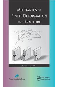 Mechanics of Finite Deformation and Fracture