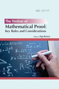 Notion of Mathematical Proof: Key Rules and Considerations