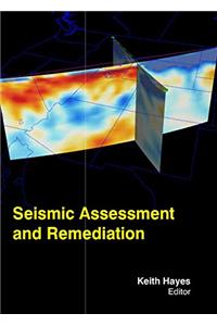 SEISMIC ASSESSMENT & REMEDIATION ( KEITH HAYES, )