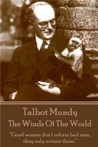 Talbot Mundy - The Winds Of The World