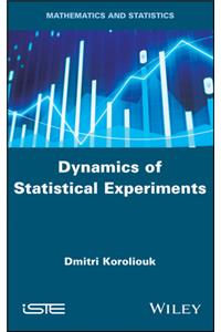 Dynamics of Statistical Experiments