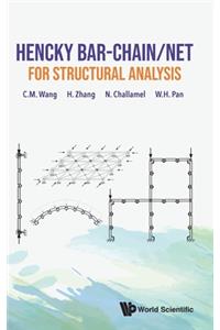 Hencky Bar-Chain/Net for Structural Analysis
