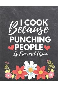 I Cook Because