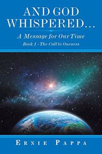 And God Whispered... a Message for Our Time