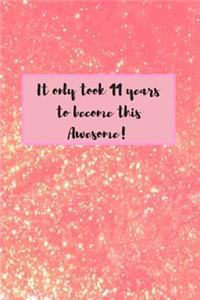 It Only Took 11 Years to Become This Awesome!