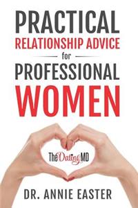 Practical Relationship Advice for Professional Women
