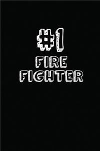 #1 Fire Fighter