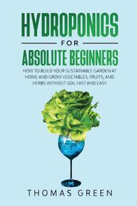 Hydroponics for Absolute Beginners