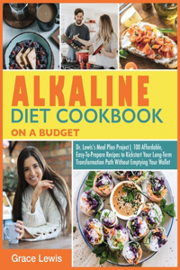 Alkaline Diet Cookbook on a Budget