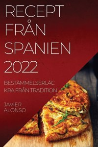 Recept Fran Spanien 2022